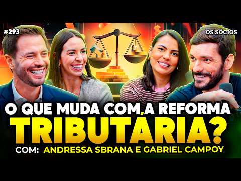 REFORMA TRIBUTÁRIA: COMO ELA VAI AFETAR O SEU BOLSO? | Os Sócios 293