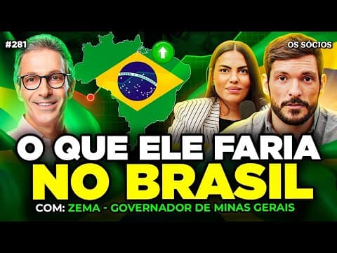 O QUE O GOVERNADOR DE MINAS GERAIS FARIA NO BRASIL? (Romeu Zema) |Os Sócios 281