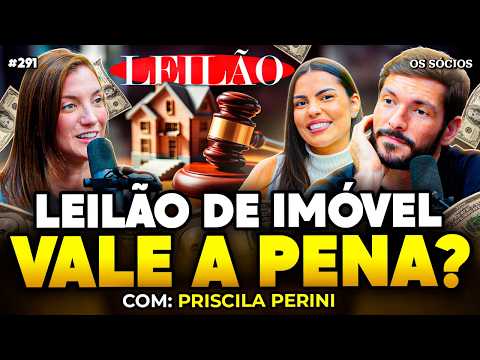 COMO GANHAR DINHEIRO COM IMÓVEIS DE LEILÃO? | Os Sócios 291