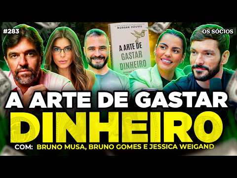 A ARTE DE GASTAR DINHEIRO: lições simples para uma vida equilibrada | Os Sócios 283