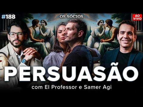 COMO SER MAIS PERSUASIVO E MELHORAR SUA ORATÓRIA (Samer Agi e Giovanni Begossi) | Os Sócios 188