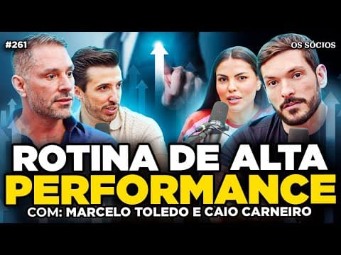 COMO MELHORAR SEUS HÁBITOS E  CRIAR UMA ROTINA DE ALTA PERFORMANCE | Os Sócios 261