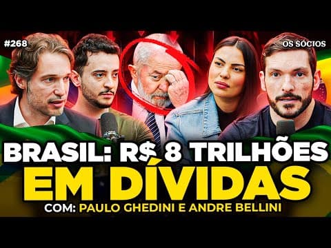 A DÍVIDA PÚBLICA VAI QUEBRAR O BRASIL? (Com Paulo Ghedini e André Bellini) | Os Sócios 268